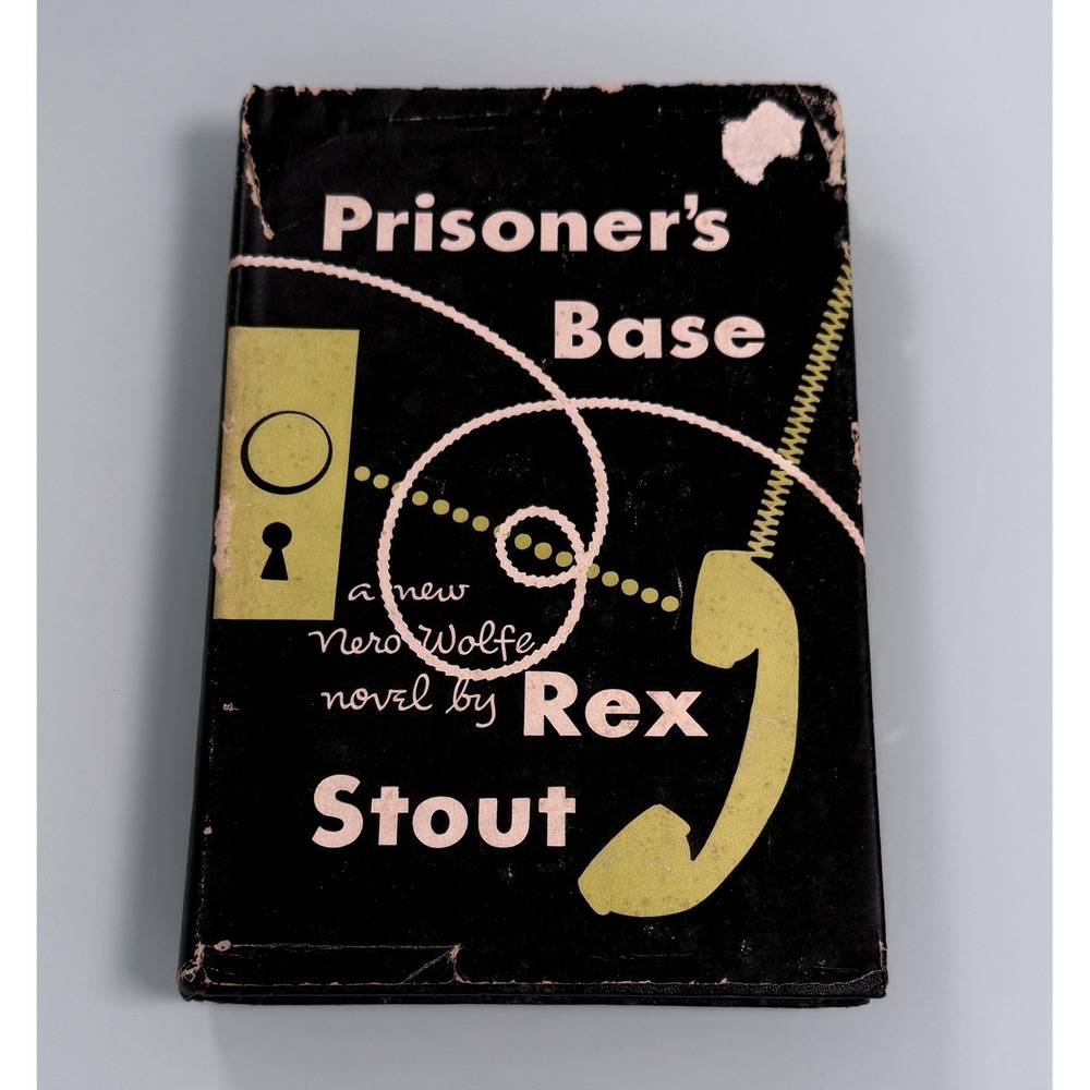 Prisoner's Base By Rex Stout- A Nero Wolfe Novel 1952 Book Club Edition Hc/Dj